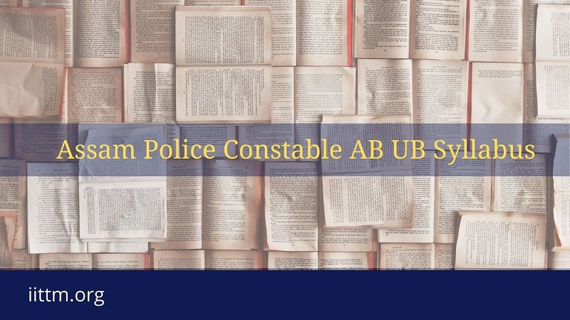 Assam Police Constable AB UB Syllabus