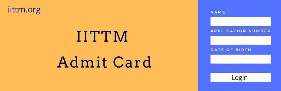 IITTM Admit Card