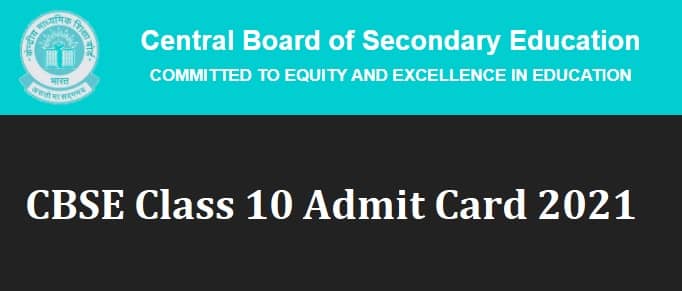 CBSE Class 10 Admit Card 2021