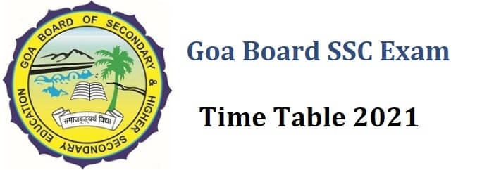 Goa Board SSC Examination Time Table 2021