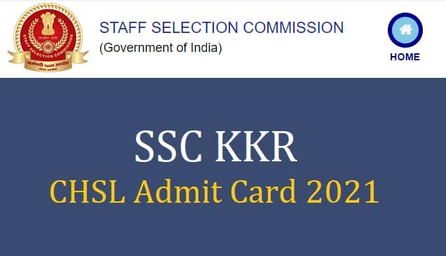 SSC KKR CHSL Admit Card 2021