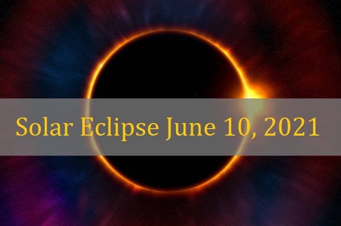Solar Eclipse June 10, 2021