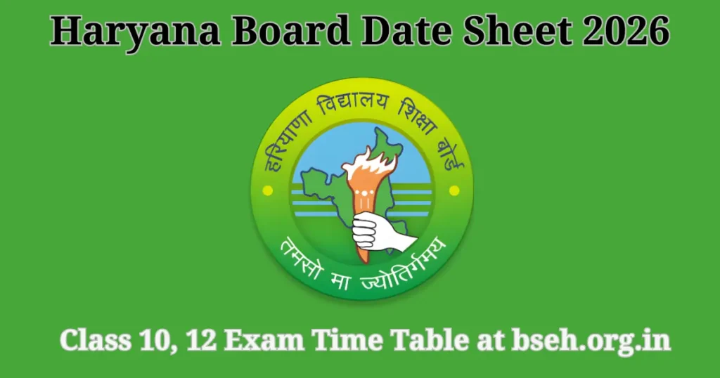 Haryana Board Date Sheet 2026 Class 10, 12